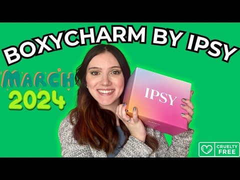 BOXYCHARM BY IPSY MARCH 2024 UNBOXING | PR UNBOXING