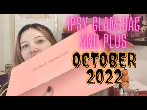 IPSY GLAM BAG AND GLAM BAG PLUS OCTOBER 2022 | UNBOXING AND TRY ON