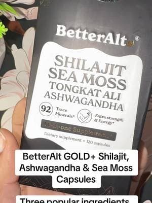 BetterAlt GOLD+ combines shilajit, ashwagandha and sea moss in one capsule formula. Perfect for anyone who prefers an all-in-one supplement instead of collecting bottles. 💊🙌🏽 #BetterAlt #Shilajit #Ashwagandha #SeaMoss #TikTokShop