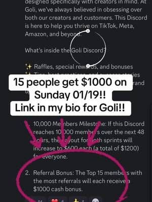 15 people will get $1000 01/19 Goli Discord has sooooo many campaigns and incentives. #tiktokshop #affiliatemarketingforbeginners #tiktokban #income #hacks #makemoney #incentive #goli