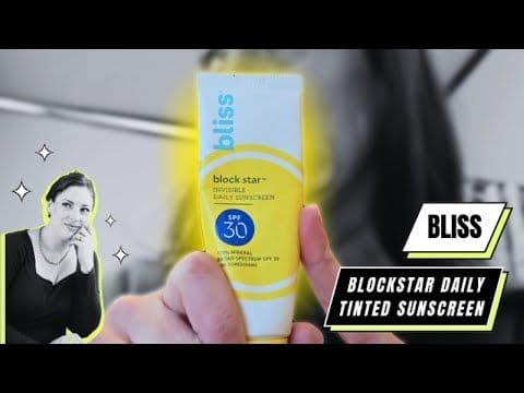 Bliss Blockstar Tinted Sunscreen Review | SPF 30 for 35+ Skin | Honest Thoughts