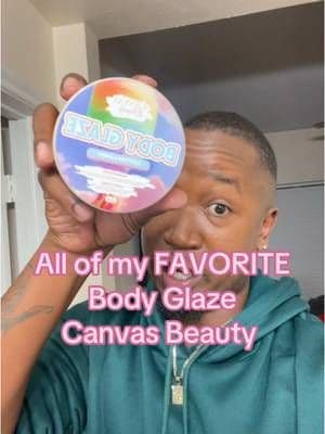 @CANVAS BEAUTY BRAND All of my FAVORITE Body Glaze by Canvas Beauty #canvasbeauty #canvasbeautybrand #bodyglaze #sensitiveskin #softskin #moisturizer #viralbodyglazy #favoritebodyglaze #allofmyfavoritethings #TikTokShopCyberMonday #tiktokshopblackfriday #tiktokshophaul #buyagain
