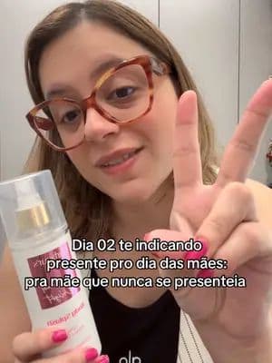 dia 02: dica de presente de dia das mães — pra mãe que nunca se presenteia 🌸 #diamaes #presentemae #bodysplash #perfume #tiktokshop