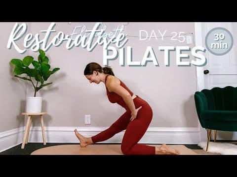 RESTORATIVE PILATES // Day 25