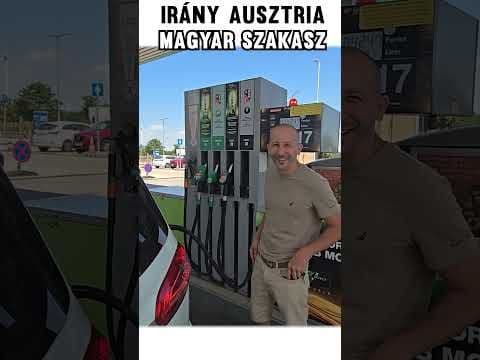 Irány Ausztria 😊 - Magyar szakasz
