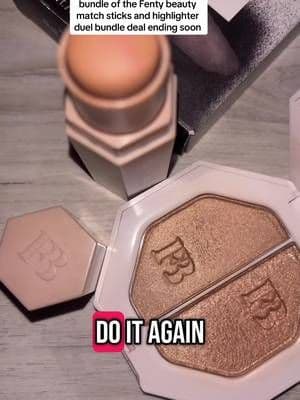 FENTY beauty did it again right now you can get a bundle of the OG match stick in duo highlighter. I have been using for years obsessed 100% recommend. #FEN#FENTYBEAUTYEN#FENTYik#TikTokk#TikTokShopk#TikTokCreatorl#OnlyOnTikTokn#FentyGlown#FentyMagicSticksn#VentiHighlighteri#ShineBrightlo#Glowo#Bronzeon#BronzeAndGlowm#Summeru#Beautye#MakeUpe#MakeupDollse#MakeupQueens