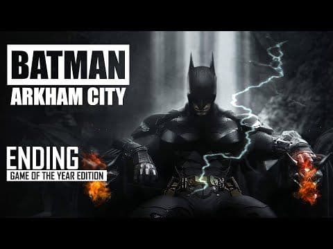 Batman: Arkham City Ending | Game of the Year Edition