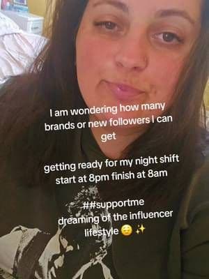 #learningtobepositive #fyp #roadto3000followers #bekindtoyourself #bekindtoeveryone #influncermarketing How many brands or new followers can i get by the time i finish work #healthcareworker #nightshift #careassistant #careassistants #helpagirlout #girlssupportinggirls #prpackage #ads #brands #freebies #gifts I'll do good reviews #helpmebecomeayesstyleinfluencer #helpmebuildmyconfidence