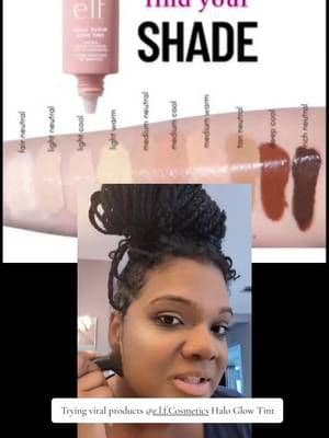Trying Viral products @e.l.f. Cosmetics Halo Glow skin tint. Is it worth the hype?!?!? #skin #spf #moisture #browngirl #blackgirl #skincare #makeup #viral #tiktokshop #shopping
